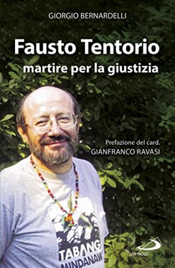 Fausto Tentorio martire per la giustizia (I protagonisti)